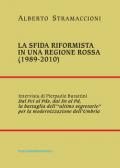 La sfida riformista in una regione rossa (1989-2010)