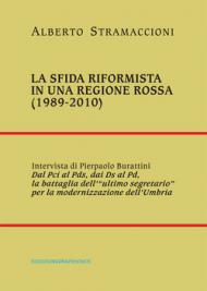 La sfida riformista in una regione rossa (1989-2010)