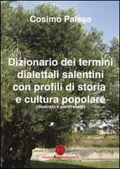 Dizionario dei termini dialettali salentini con profili di storia e cultura popolare