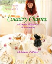 Country charme Madame Eleonora's entertaining