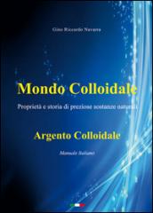 Mondo colloidale. Argento colloidale