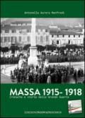 Massa 1915-1918. Cronache e storie della grande guerra