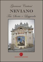 Neviano tra storia e leggenda