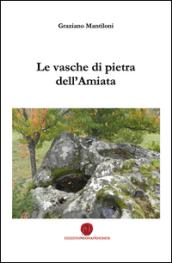 Le vasche di pietra dell'Amiata