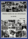 Atletica sarda da non dimenticare. La storia