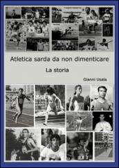 Atletica sarda da non dimenticare. La storia