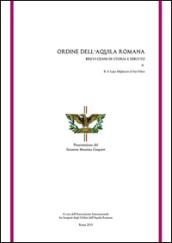 Ordine dell'aquila romana. Brevi cenni di storia e diritto