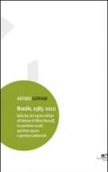 Brasile, 1985-2010. dalla fine del regime militare all'elezione di Dilma Rousseff, tra questione sociale, questione agraria e questione ambientale