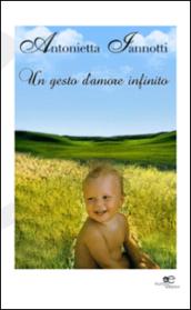 Un gesto d'amore infinito