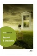 Racconti di una riserva. Storie di preti, sante donne, poveracci e gaglioffi: tutta brava gente