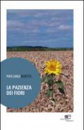 La pazienza dei fiori