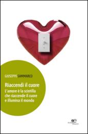 Riaccendi il cuore