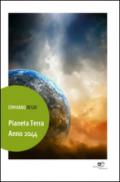 Pianeta Terra. Anno 2044