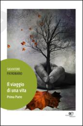 Il viaggio di una vita. 1.