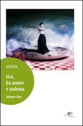 Lisa, fra amore e violenza