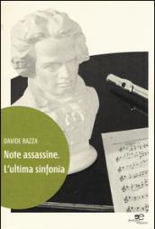 Note assassine. L'ultima sinfonia