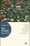 Fiori di campo. Poesie e racconti