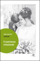 Il matrimonio istituzionale