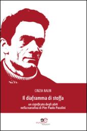 Il diaframma di stoffa. Un significato degli abiti nella narrativa di Pier Paolo Pasolini