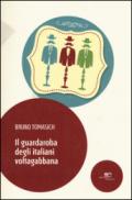 Il guardaroba degli italiani voltagabbana