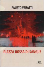 Piazza rossa di sangue