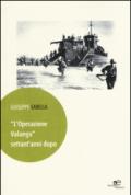 «L'Operazione Valanga» settant'anni dopo