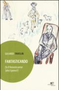 Fantasticando (se D'Annunzio avesse fatto il pastore?)