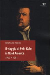 Il viaggio di Pehr Kalm in Nord America 1747-1751