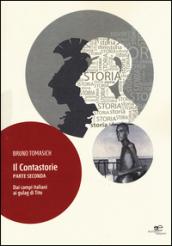 Il contastorie. Dai campi italiani ai gulag di Tito. Parte seconda