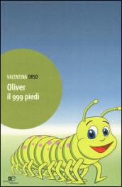 Oliver il 999 piedi