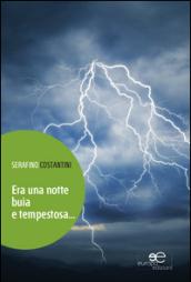 Era una notte buia e tempestosa...