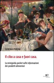 Il cibo a casa e fuori casa. La miniguida pocket sulle informazioni dei prodotti alimentari