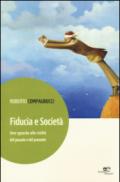 Fiducia e società. Uno sguardo alle civiltà del passato e del presente