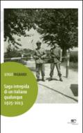 Saga intrepida di un italiano qualunque (1925-2013)