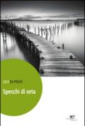 Specchi di seta