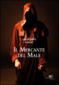 Il mercante del male