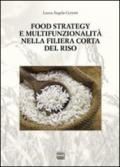 Food strategy e multifunzionalità nella filiera corta del riso