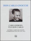 Caro Giorgio, tuo don Carlo. Lettere e cartoline inedite a Giorgio Buccellati (1941-1943)