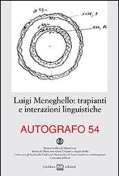 Luigi Meneghello: trapianti e interazioni linguistiche