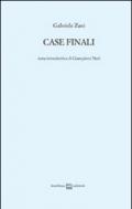 Case finali