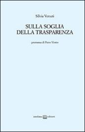 Sulla soglia della trasparenza