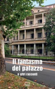 Il fantasma del palazzo e altri racconti