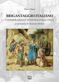 Brigantaggio italiano. Considerazioni e studi nell'Italia unita