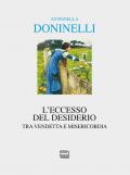 L' eccesso del desiderio. Tra vendetta e misericordia