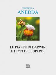 Piante di Darwin e i topi di Leopardi (Le)