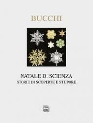 Natale di scienza. Storie di scoperte e stupore