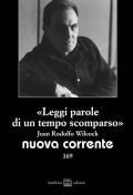 «Leggi parole di un tempo scomparso». Juan Rodolfo Wilcock