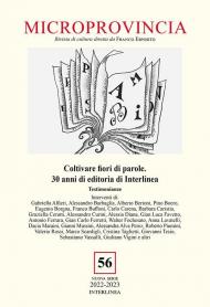 Microprovincia (2022). Vol. 56: Coltivare fiori di parole. 30 anni di editoria di Interlinea