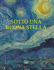 Sotto una buona stella. Stelle e comete nell'arte