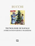 Tecnologie di Natale. Storie di innovazione e tradizione